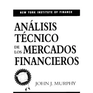 Analisis tecnico de los mercados financieros libro